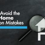 How to Avoid the Top 8 Home Inspection Mistakes