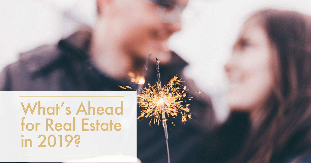 Report - 2019 Real Estate Predictions